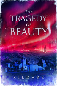 Title: The Tragedy of Beauty, Author: Kildare