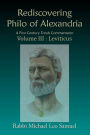 Rediscovering Philo of Alexandria: A First Century Torah Commentator