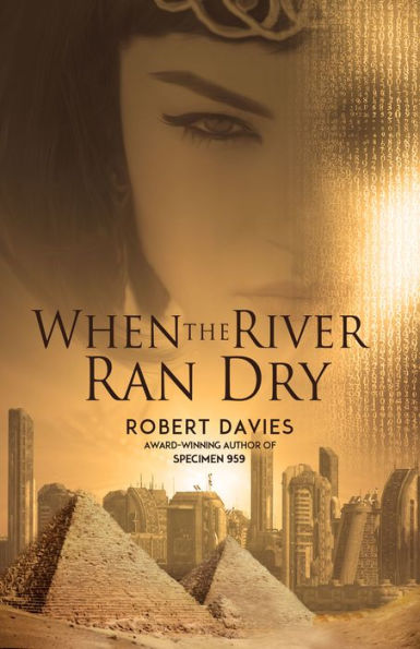 When the River Ran Dry