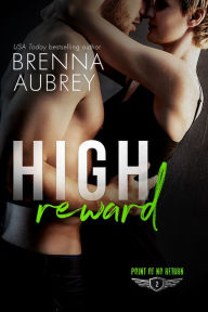 Title: High Reward, Author: Brenna Aubrey