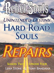 Title: S02E04 Hard Road Souls, Repairs, Author: Tony Bandana