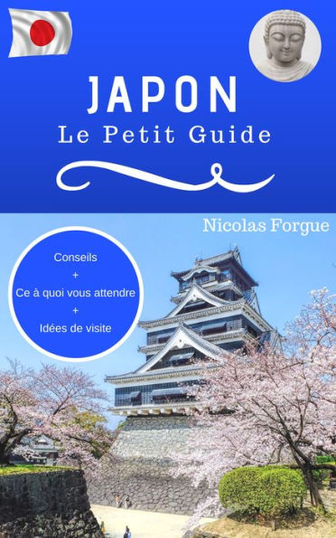 Japon, le petit guide