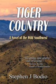 Title: Tiger Country, Author: Stephen Bodio