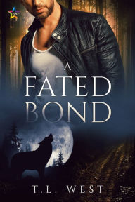 Title: A Fated Bond, Author: T.L. West