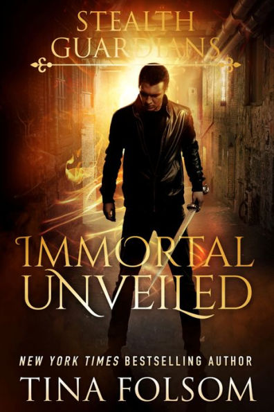 Immortal Unveiled (Stealth Guardians #5)