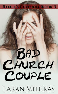 Title: Bad Church Couple, Author: Laran Mithras