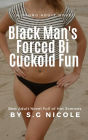 Black Man's Forced Bi Cuckold Fun