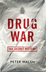 Title: Drug War, Author: Peter Walsh