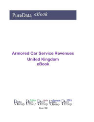 Title: Armored Car Service Revenues in the United Kingdom, Author: Editorial DataGroup UK