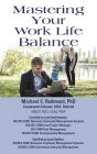 Mastering Your Work Life Balance