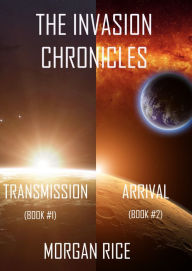 Title: The Invasion Chronicles (Books 1 and 2), Author: Morgan Rice