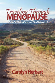 Title: Traveling Through Menopause, Author: Carolyn Herbert