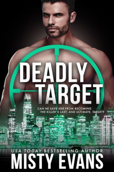 Deadly Target, SCVC Taskforce Romantic Suspense Series, Book 9