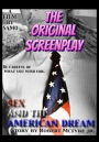Sex and the American Dream: The original screenplay