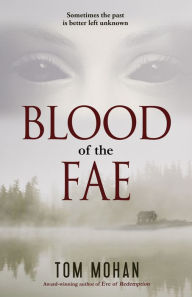 Title: Blood of the Fae, Author: Tom Mohan