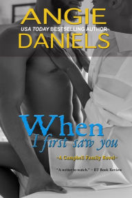 Title: When I First Saw You, Author: Angie Daniels