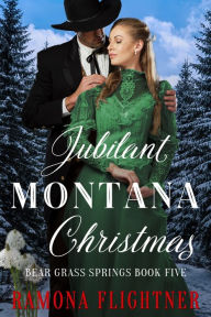 Title: Jubilant Montana Christmas, Author: Ramona Flightner