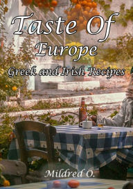 Title: Taste Of Europe, Author: Mildred O.