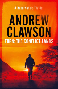 Title: TURN: The Conflict Lands, Author: Andrew Clawson