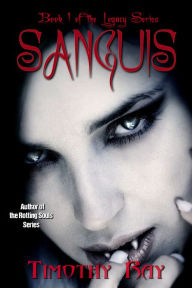 Title: Sanguis, Author: Timothy A. Ray