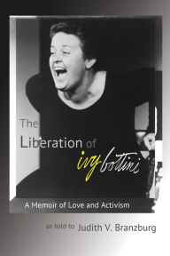 Title: The Liberation of Ivy Bottini, Author: Judith V. Branzburg