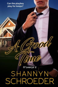 Title: A Good Time, Author: Shannyn Schroeder