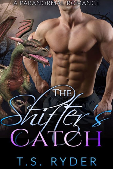 The Shifter's Catch