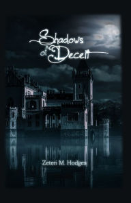 Title: Shadows of Deceit, Author: Zeteri M. Hodges