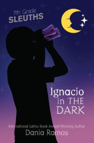 Title: Ignacio in the Dark, Author: Dania Ramos