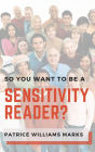 So, You Want to Be a Sensitivity Reader?
