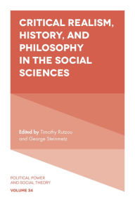 Title: Critical Realism, History, and Philosophy in the Social Sciences, Author: Timothy Rutzou