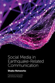 Title: Social Media in Earthquake-Related Communication, Author: Francesca Comunello