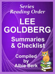 Title: Lee Goldberg - Series Reading Order - with Summaries & Checklist, Author: Albie Berk