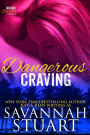 Dangerous Craving (Miami Scorcher Series #4)