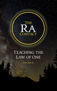 Title: The Ra Contact: Teaching the Law of One, Volume 2, Author: Don Elkins