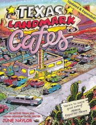 Title: Texas Landmark Cafes, Author: June Naylor