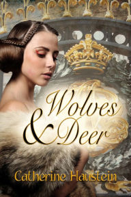 Title: Wolves and Deer, Author: Catherine Haustein