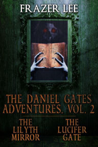 Title: The Daniel Gates Adventures, Vol. 2, Author: Frazer Lee