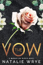 The Vow: A Second Chance Billionaire Romance