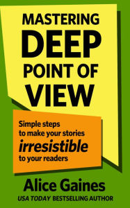 Title: Mastering Deep Point Of View, Author: Beth Barany