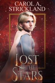 Title: Lost in the Stars (Three Worlds #2), Author: Carol A. Strickland