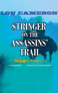 Title: Stringer on the Assassins Trail, Author: Lou Cameron