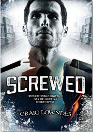 Title: SCREWED, Author: craig lowndes