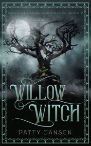 Title: Willow Witch, Author: Patty Jansen