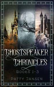 Title: Ghostspeaker Chronicles Books 1-3, Author: Patty Jansen