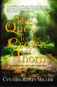 Title: The Quest for the Crown of Thorns, Author: Cynthia Ripley Miller