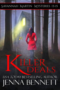 Title: Killer Deals 13-15: Scared Money, Bad Debt, Home Stretch, Author: Jenna Bennett