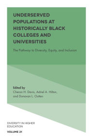 Title: Underserved Populations at Historically Black Colleges and Universities, Author: Cheron H. Davis