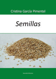 Title: Semillas, Author: Cristina Garcia Pimentel