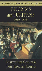 Title: Pilgrims and Puritans, Author: Christopher Collier